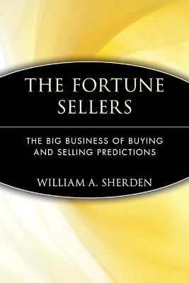 The Fortune Sellers by William A. Sherden