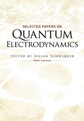 Selected Papers on Quantum Electrodynamics book