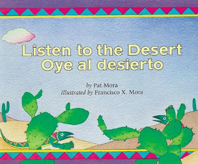 Listen to the Desert/oye Al Desierto book