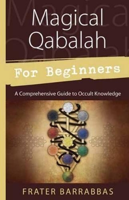 Magical Qabalah for Beginners book