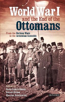 World War I and the End of the Ottomans book