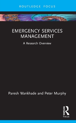 Emergency Services Management: A Research Overview by Paresh Wankhade