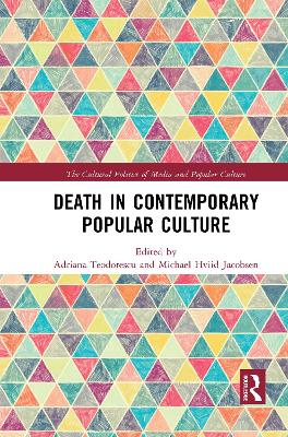 Death in Contemporary Popular Culture by Adriana Teodorescu