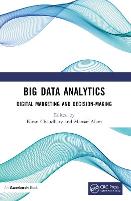 Big Data Analytics: Digital Marketing and Decision-Making by Kiran Chaudhary