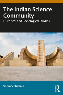 The Indian Science Community: Historical and Sociological Studies book