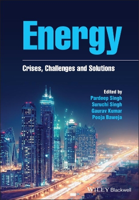 Energy: Crises, Challenges and Solutions book