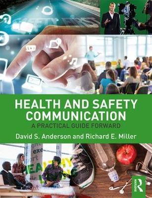 Health and Safety Communication by David S. Anderson