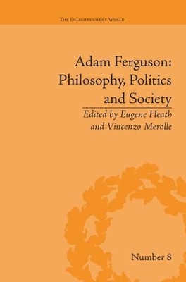 Adam Ferguson: Philosophy, Politics and Society book