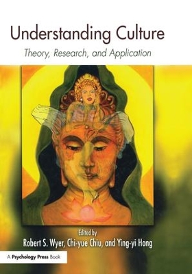 Understanding Culture: Theory, Research, and Application by Robert S. Wyer