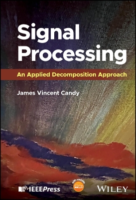 Signal Processing: An Applied Decomposition Approach book