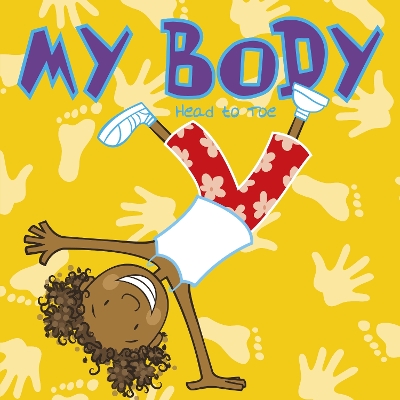 My Body: Head to Toe book