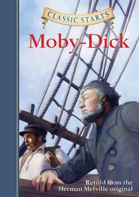 Classic Starts (R): Moby-Dick book