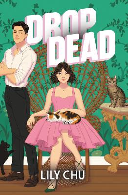 Drop Dead: An Enemies to Lovers Romcom Cosy Mystery by Lily Chu