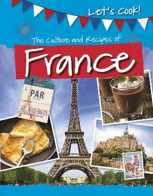 The Culture and Recipes of France book