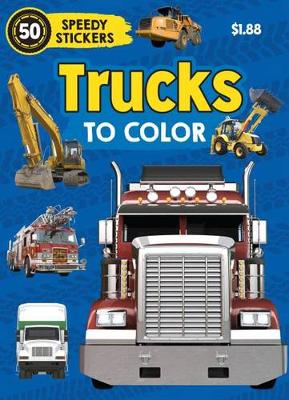 Trucks to Color by Parragon Books Ltd