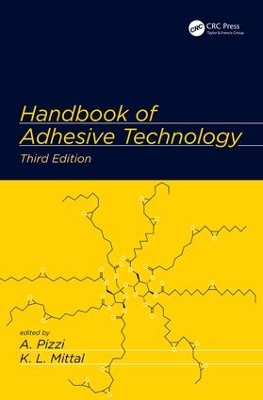 Handbook of Adhesive Technology, Third Edition book