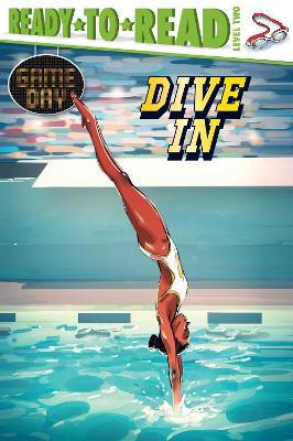 Dive In: Ready-to-Read Level 2 by David Sabino