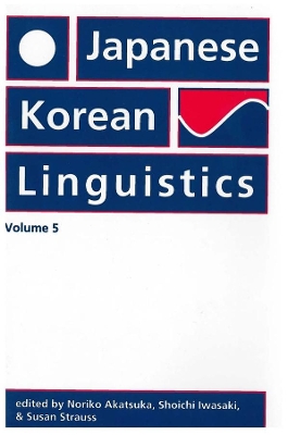 Japanese/Korean Linguistics: Volume 5 by Noriko Akatsuka