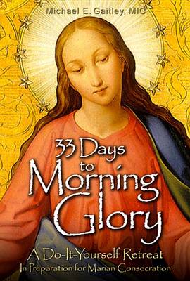 33 Days to Morning Glory book