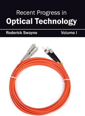 Recent Progress in Optical Technology: Volume I book