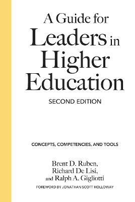 A Guide for Leaders in Higher Education: Concepts, Competencies, and Tools book