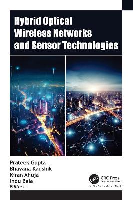 Hybrid Optical Wireless Networks and Sensor Technologies book