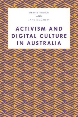 Activism and Digital Culture in Australia book