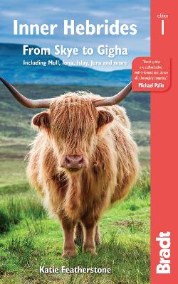 Inner Hebrides: From Skye to Gugha Including Mull, Iona, Islay, Jura & more book