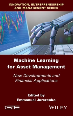 Machine Learning for Asset Management: New Developments and Financial Applications book