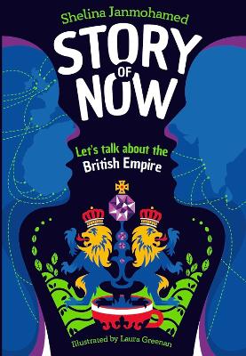 Story of Now: Let's Talk about the British Empire book