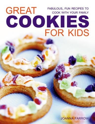 Great Cookies for Kids by Joanna Farrow