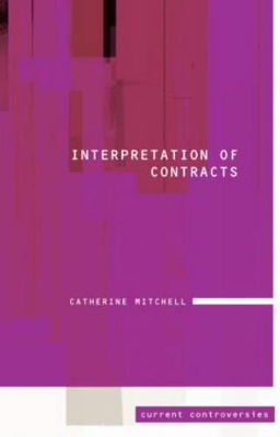 Interpretation of Contracts by Catherine Mitchell