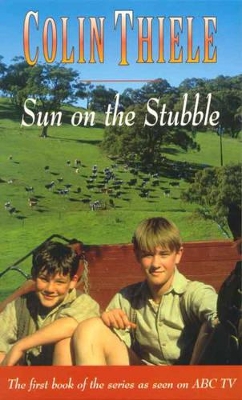 The Sun on the Stubble (Omnibus) by Colin Thiele
