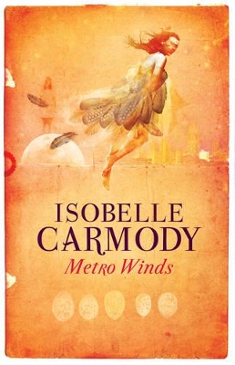 Metro Winds by Isobelle Carmody