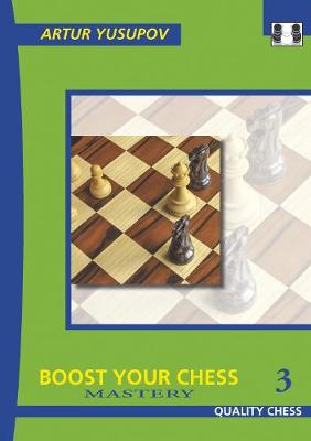 Boost your Chess 3 by Artur Yusupov