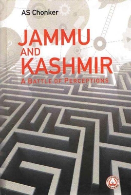 Jammu and Kashmir: A Battle of Perceptions book