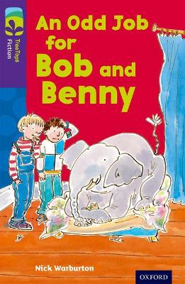 Oxford Reading Tree TreeTops Fiction: Level 11 More Pack A: An Odd Job for Bob and Benny book