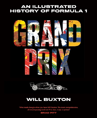 Grand Prix: An Illustrated History of Formula 1 book