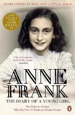 The Diary of a Young Girl: The Definitive Edition of the World’s Most Famous Diary by Anne Frank