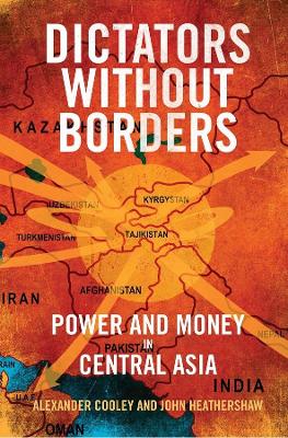 Dictators Without Borders by Alexander A. Cooley