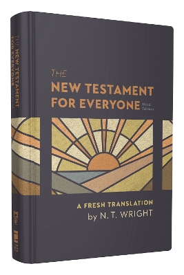 The New Testament for Everyone, Third Edition, Hardcover: A Fresh Translation book