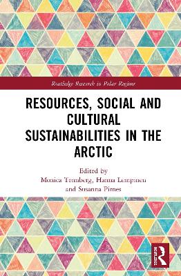 Resources, Social and Cultural Sustainabilities in the Arctic book