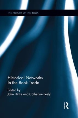 Historical Networks in the Book Trade by Catherine Feely