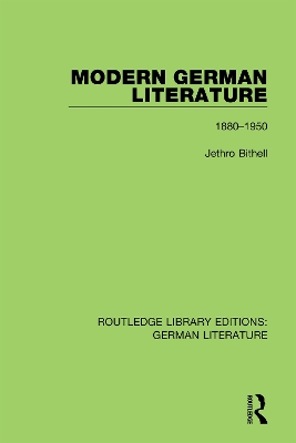 Modern German Literature: 1880-1950 by Jethro Bithell