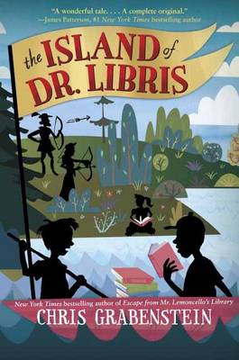 The Island of Dr. Libris by Chris Grabenstein