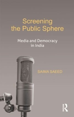Screening the Public Sphere by Saima Saeed