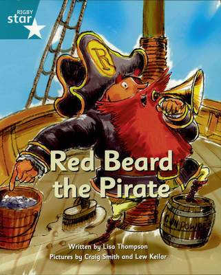 Pirate Cove Turquoise Level Fiction: Red Beard the Pirate by Lisa Thompson