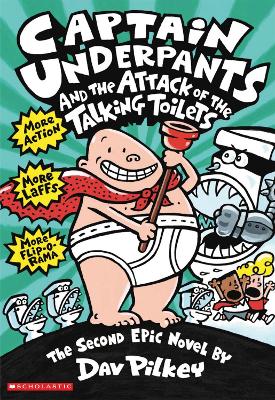 Captain Underpants and the Attack of the Talking  Toilets by Dav Pilkey