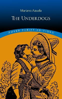 The The Underdogs by Mariano Azuela