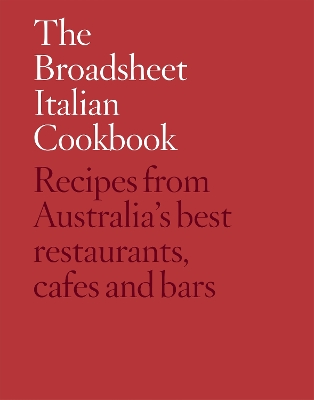 The Broadsheet Italian Cookbook book